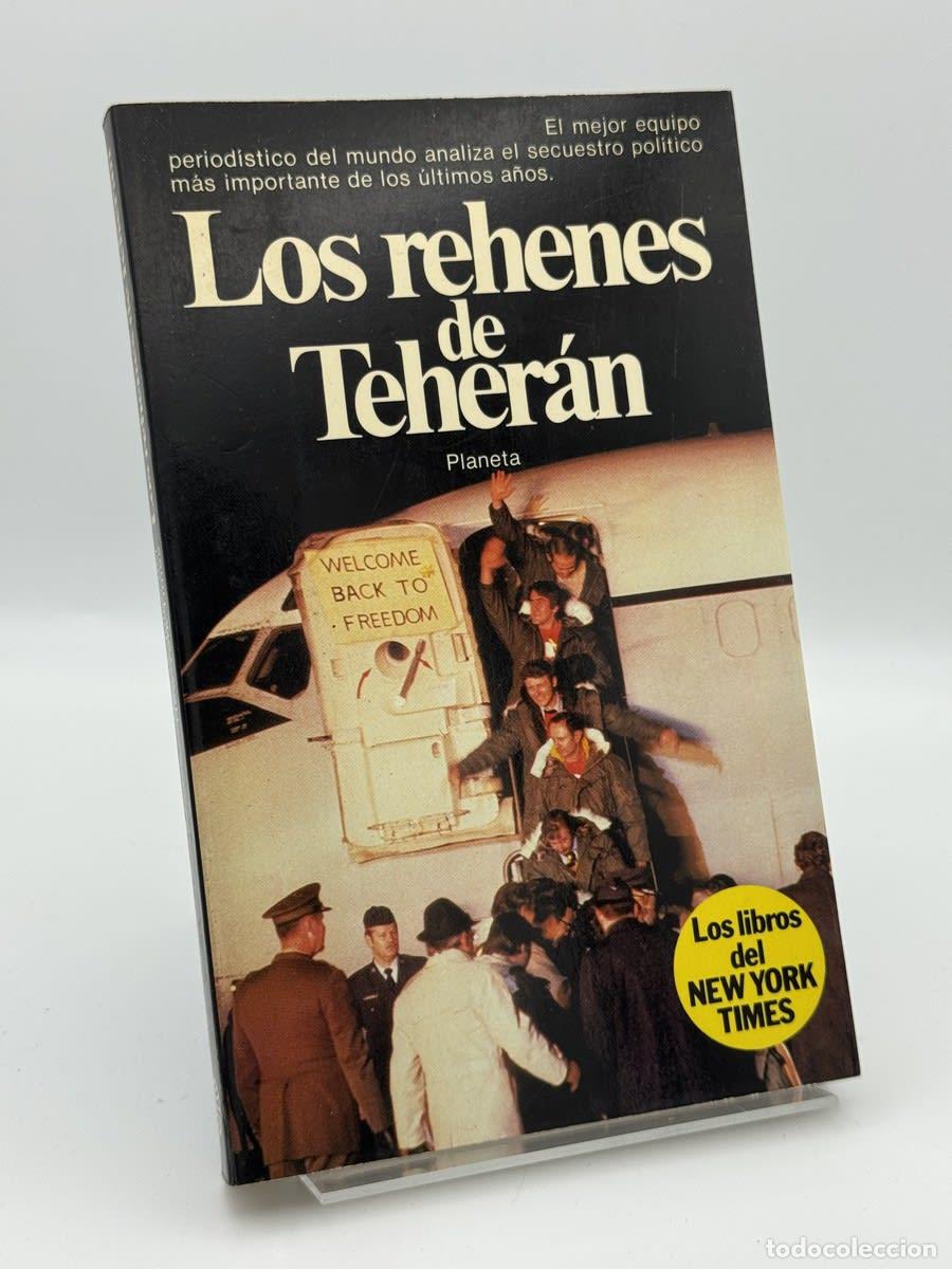 Libri di seconda mano: Los Rehenes de Teher&aacute;n - Desconocido