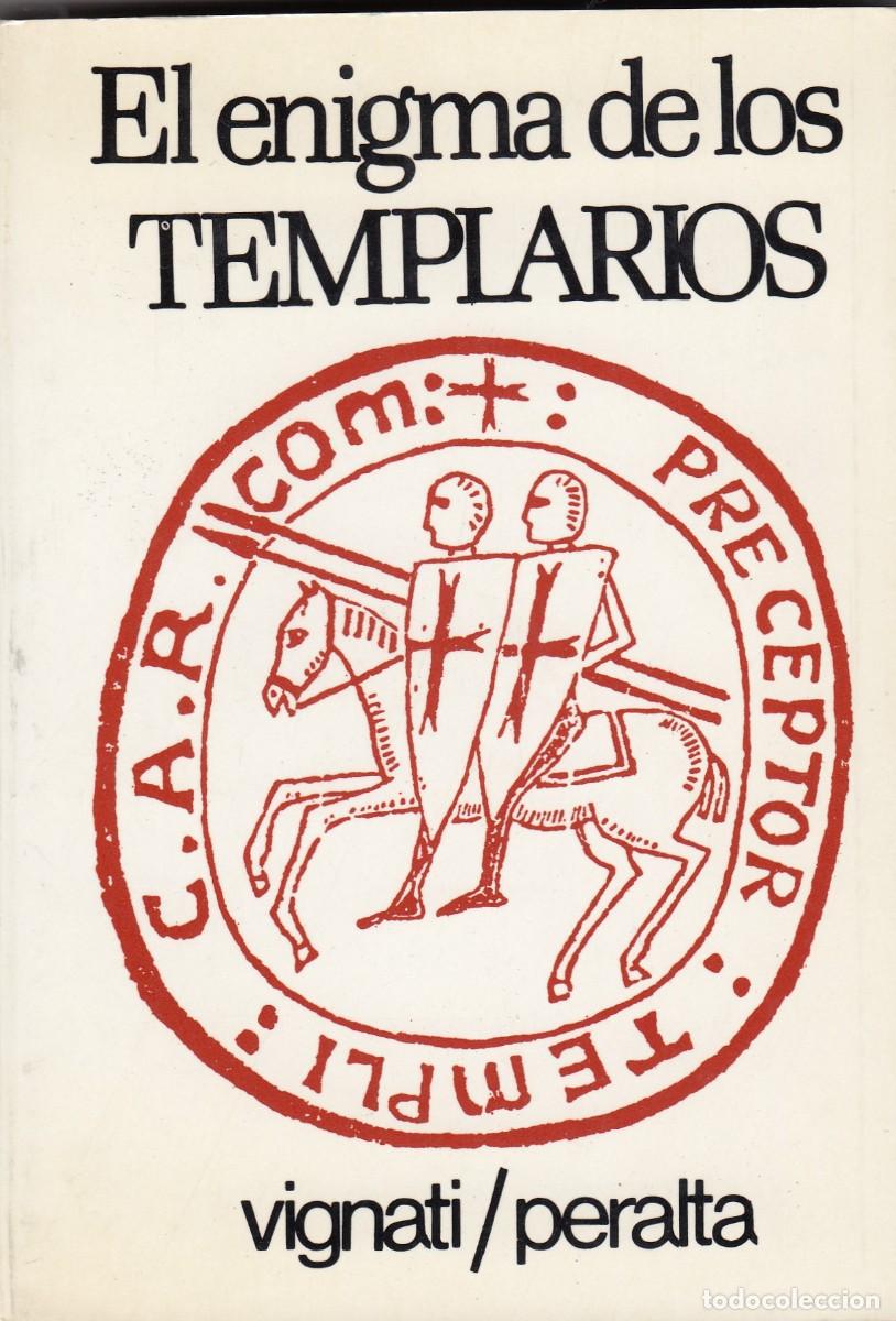 Libros de segunda mano: EL ENIGMA DE LOS TEMPLARIOS. VIGNATI PERALTA. AEB - Foto 1