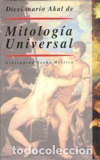 Libri di seconda mano: DICCIONARIO AKAL DE MITOLOG&Iacute;A UNIVERSAL - SECHI MESTICA, GIUSEPPINA - AKAL - 1998 - DICCIONARIOS