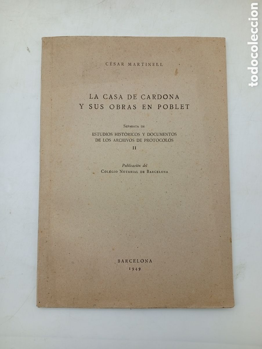 Libros de segunda mano: La casa de Cardona y sus obras en Poblet firmado por C&eacute;sar Martinell 1949