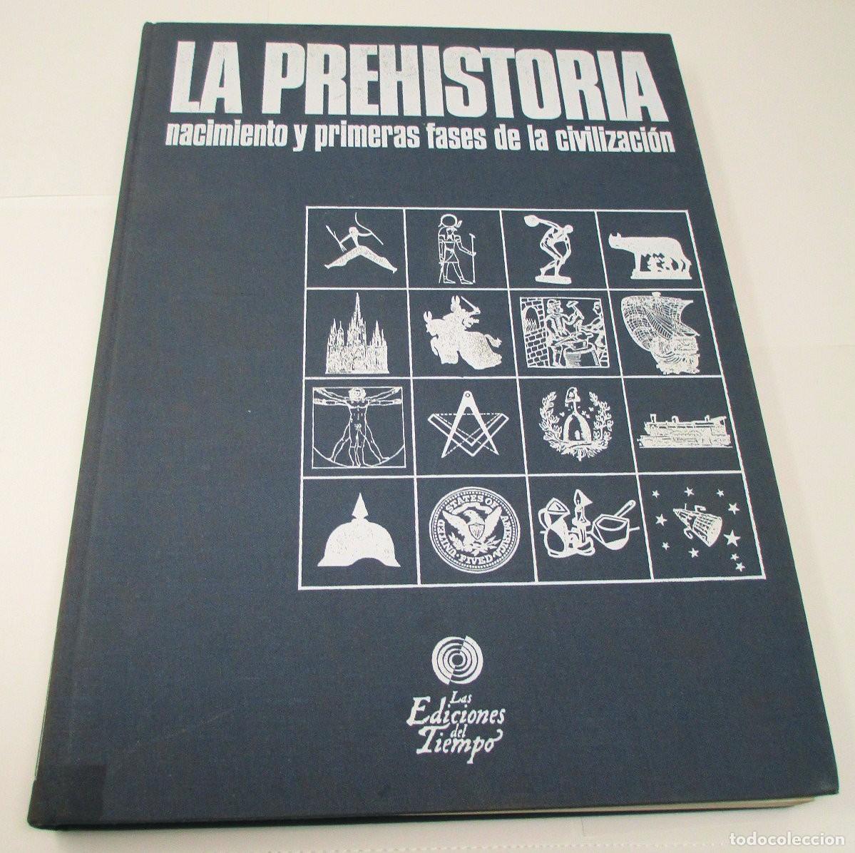 Libri di seconda mano: La Prehistoria nacimiento y primeras fases de la Civilizaci&oacute;n - Seix Barral 1980