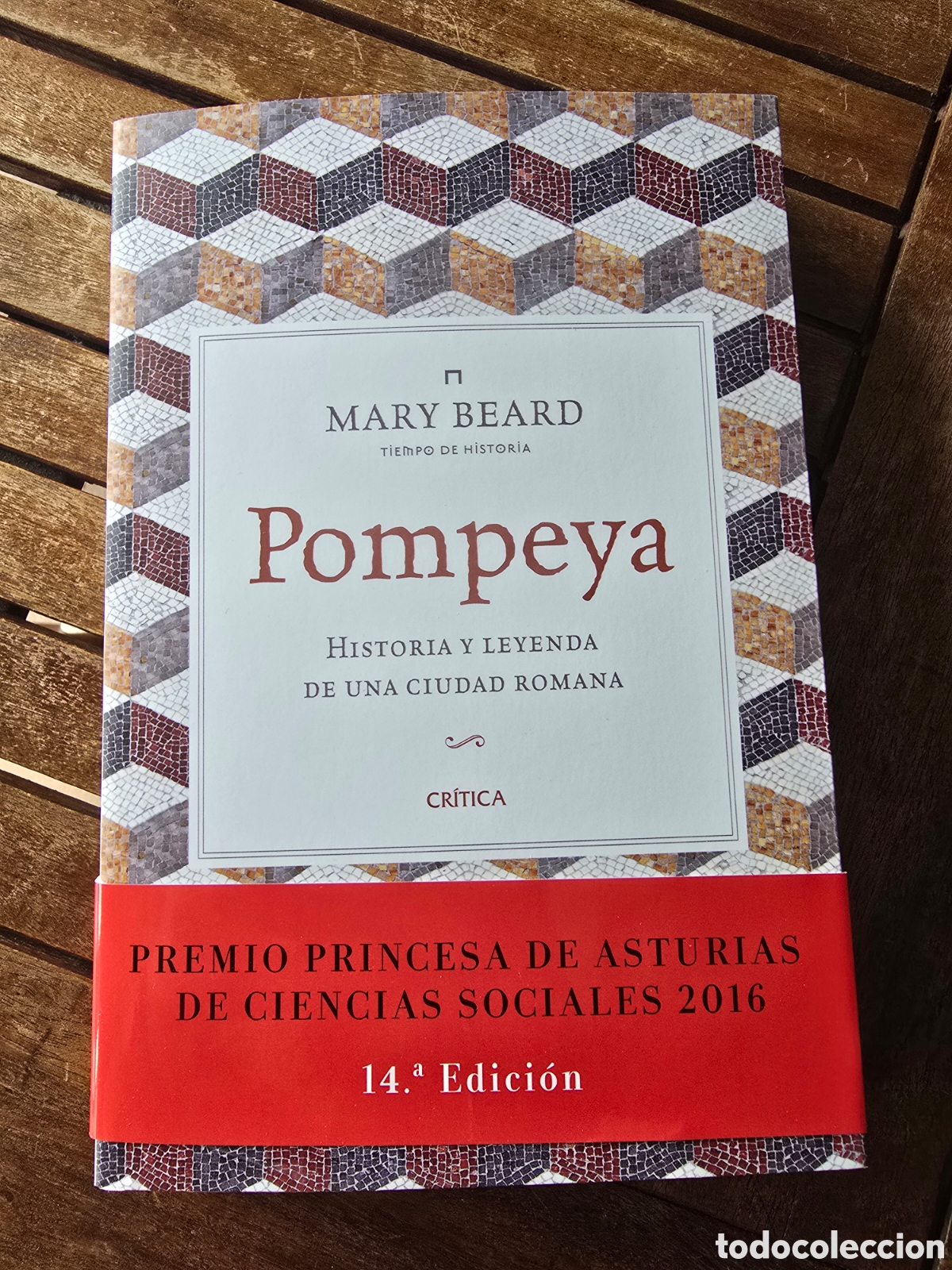 Libros de segunda mano: Pompeya. Historia y leyenda de ciudad romana Beard, Mary CRITICA 2026 Historia Roma
