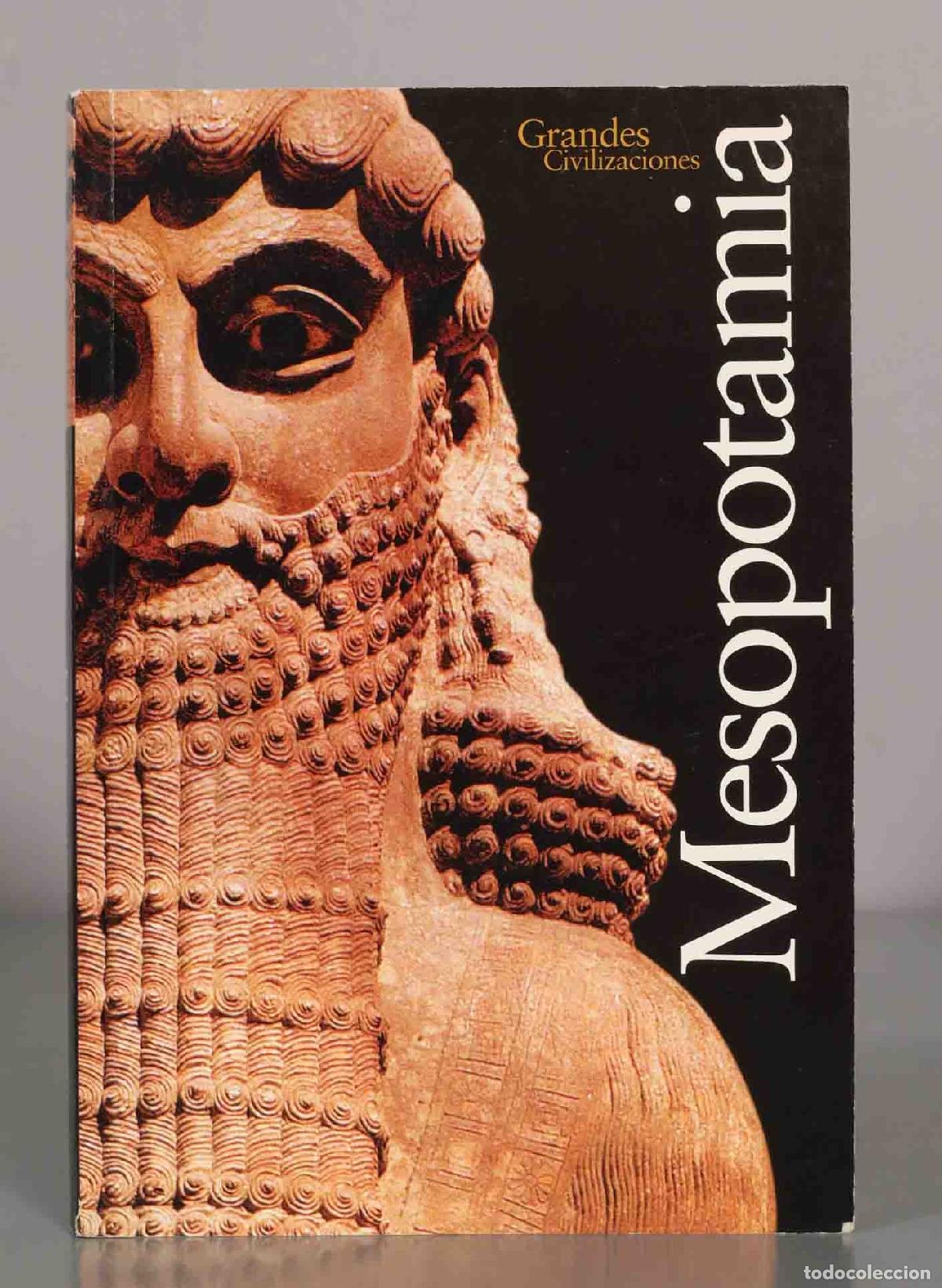 Libros de segunda mano: Grandes Civilizaciones. Mesopotamia.
