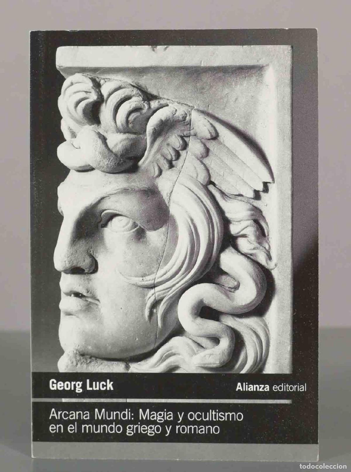 Libros de segunda mano: Georg Luck. Arcana Mundi: Magia y ocultismo en el mundo griego y romano.