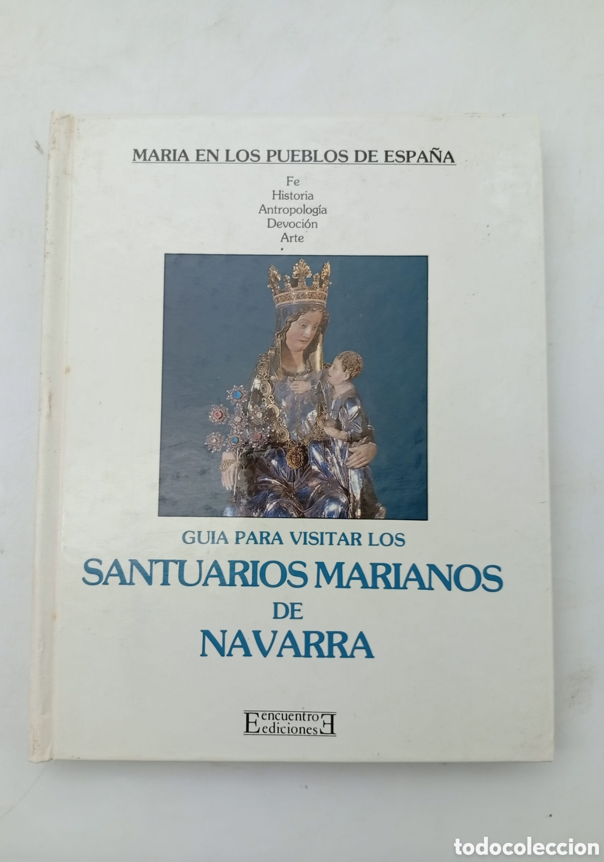 Libros de segunda mano: Guia para visitar los santuarios Marianos de Navarra