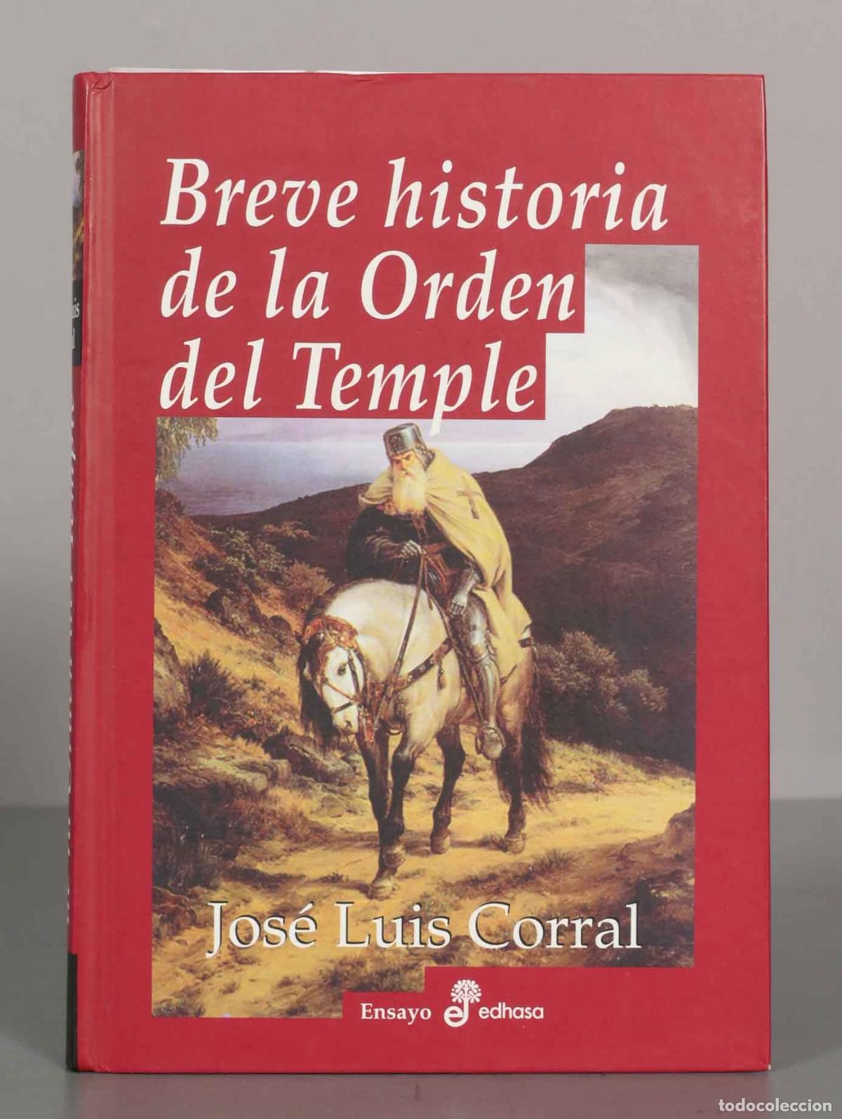 Libros de segunda mano: Breve historia de la Orden del Temple. Jos&eacute; Luis Corral.