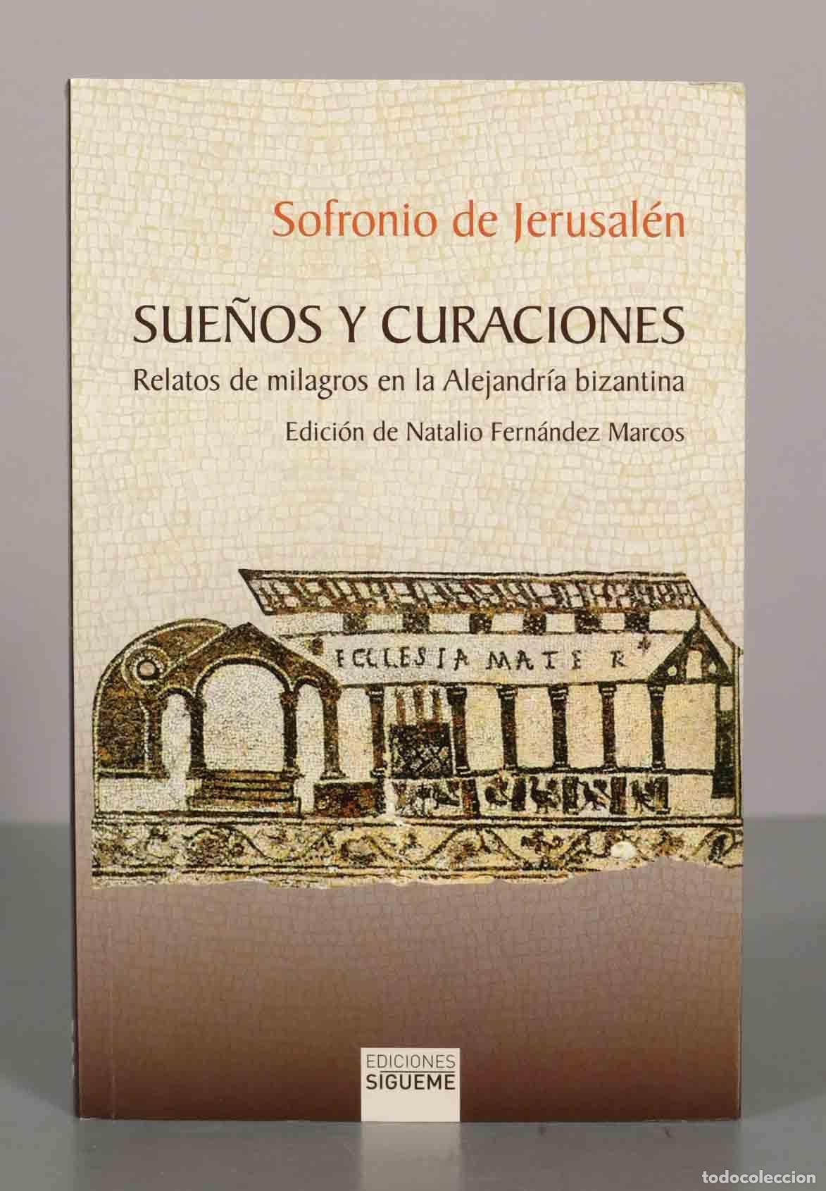 Libros de segunda mano: Sue&ntilde;os y curaciones. Sofronio de Jerusal&eacute;n. - Foto 1