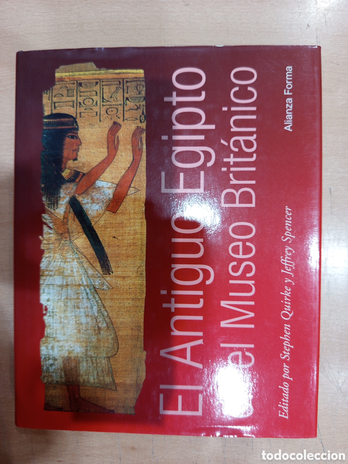 Libros de segunda mano: El antiguo Egipto en el museo brit&aacute;nico Stephen Quirke y Jeffrey Spencer