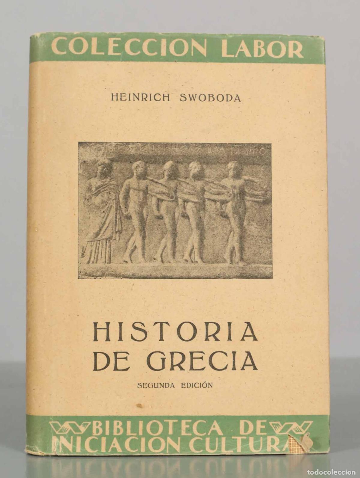 Libros de segunda mano: HEINRICH SWOBODA. HISTORIA DE GRECIA.