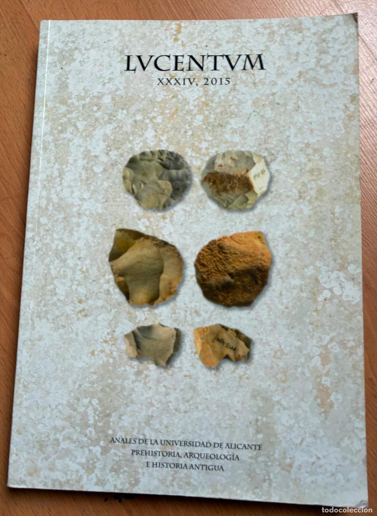 Libros de segunda mano: LUCENTUM XXXIV, 2015, Prehistoria, Arqueologia e Historia Antigua