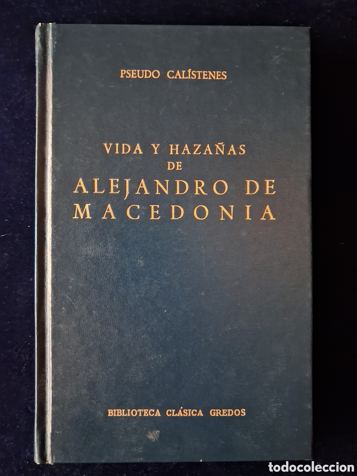 Libros de segunda mano: Vida y haza&ntilde;as de Alejandro de macedonia pseudo calistenes