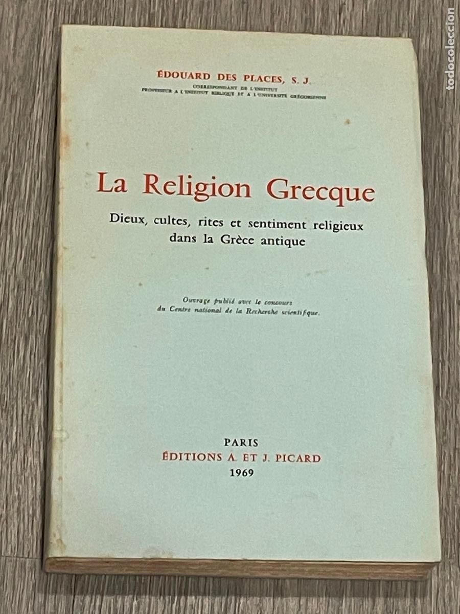 Libros de segunda mano: EDOUARD DES PLACES - LA RELIGION GRECQUE. DIEUX, CULTES, RITES.. DANS LA GRECE ANTIQUE - 1969