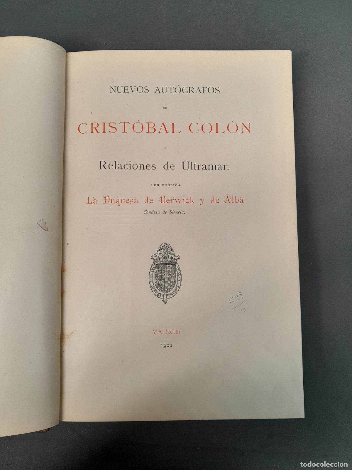 Libros de segunda mano: L-3145. NUEVOS AUT&Oacute;GRAFOS DE CRIST&Oacute;BAL COL&Oacute;N Y RELACIONES DE ULTRAMAR. 1902