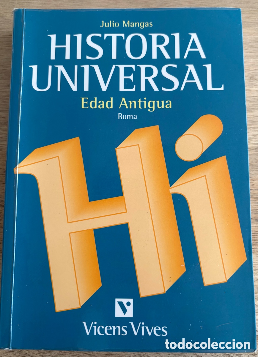 Libros de segunda mano: HISTORIA UNIVERSAL- EDAD ANTIGUA-ROMA. Julio Mangas