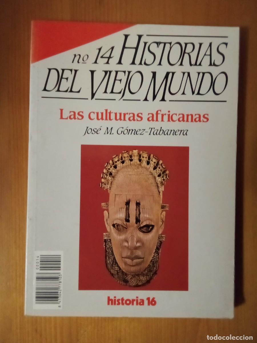 Gebrauchte B&uuml;cher: LAS CULTURAS AFRICANAS, HISTORIAS DEL VIEJO MUNDO 14, HISTORIA 16
