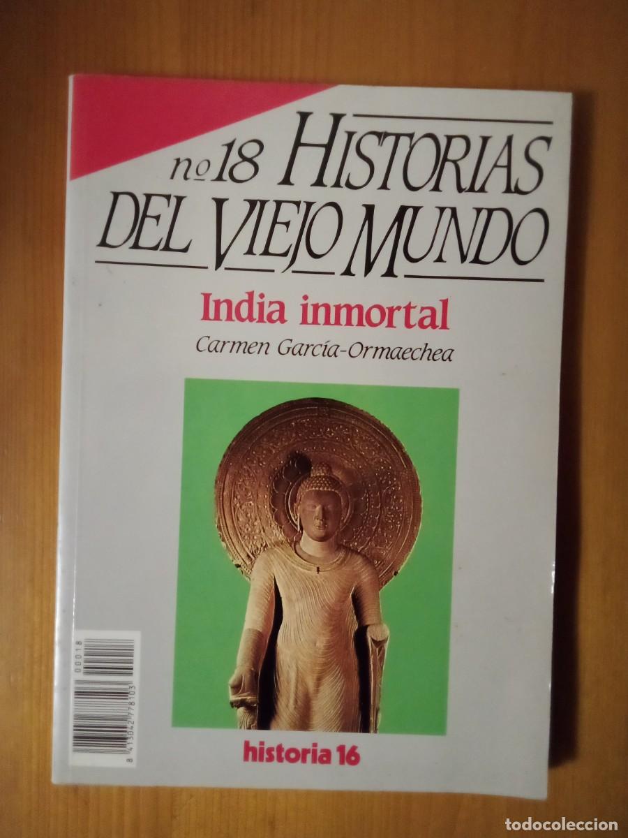 Gebrauchte B&uuml;cher: INDIA INMORTAL, HISTORIAS DEL VIEJO MUNDO 18, HISTORIA 16