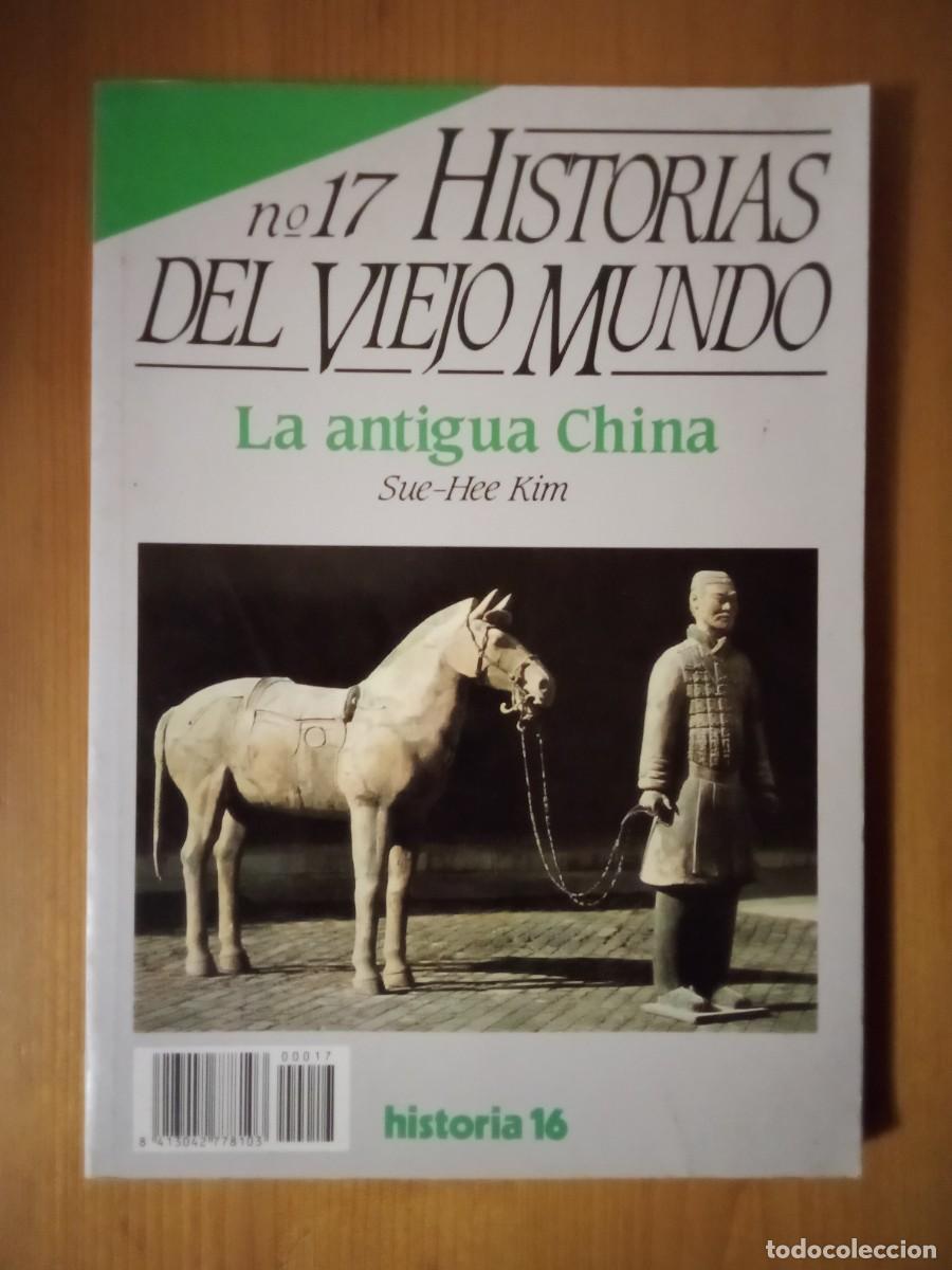 Gebrauchte B&uuml;cher: LA ANTIGUA CHINA, HISTORIAS DEL VIEJO MUNDO 17, HISTORIA 16