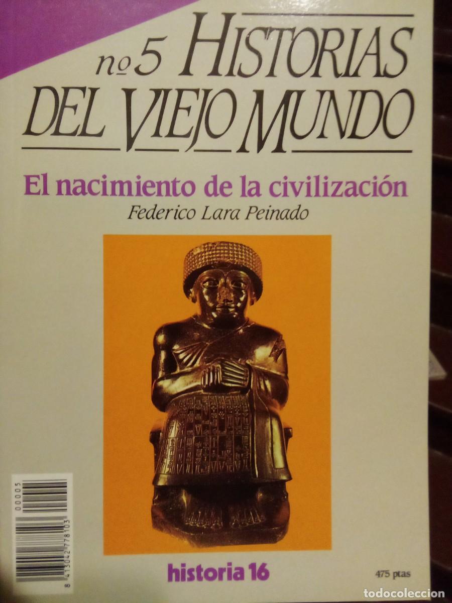Gebrauchte B&uuml;cher: EL NACIMIENTO DE LA CIVILIZACION, HISTORIAS DEL VIEJO MUNDO 5, HISTORIA 16
