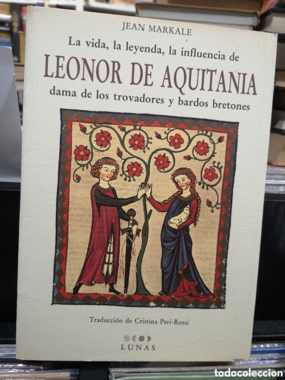 Libros de segunda mano: LA VIDA, LA LEYENDA, LA INFLUENCIA DE LEONOR DE AQUITANIA - J. MARKALE - ENV&Iacute;O DESDE 1,50 &euro;
