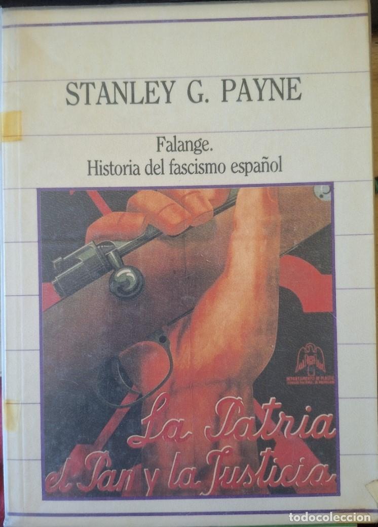 Libros de segunda mano: FALANGE. HISTORIA DEL FASCISMO ESPA&Ntilde;OL. - PAYNE, Stanley G.