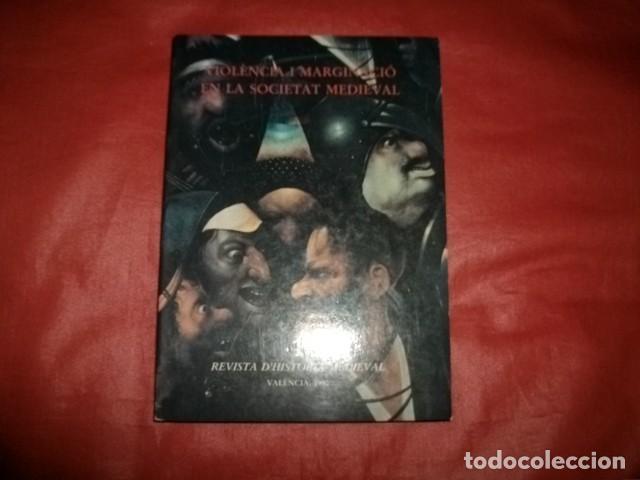 Libros de segunda mano: VIOL&Egrave;NCIA I MARGINACI&Oacute; EN LA SOCIETAT MEDIEVAL - Foto 1