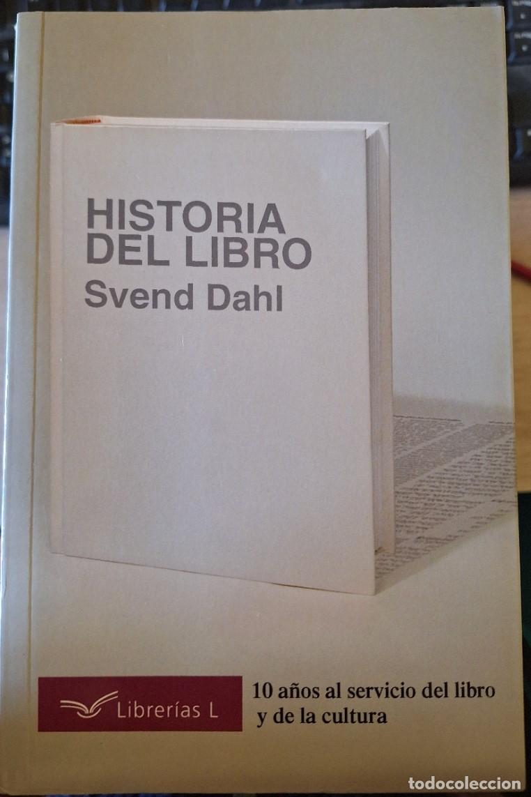 Libros de segunda mano: HISTORIA DEL LIBRO. - DAHL, Svend. - Foto 1