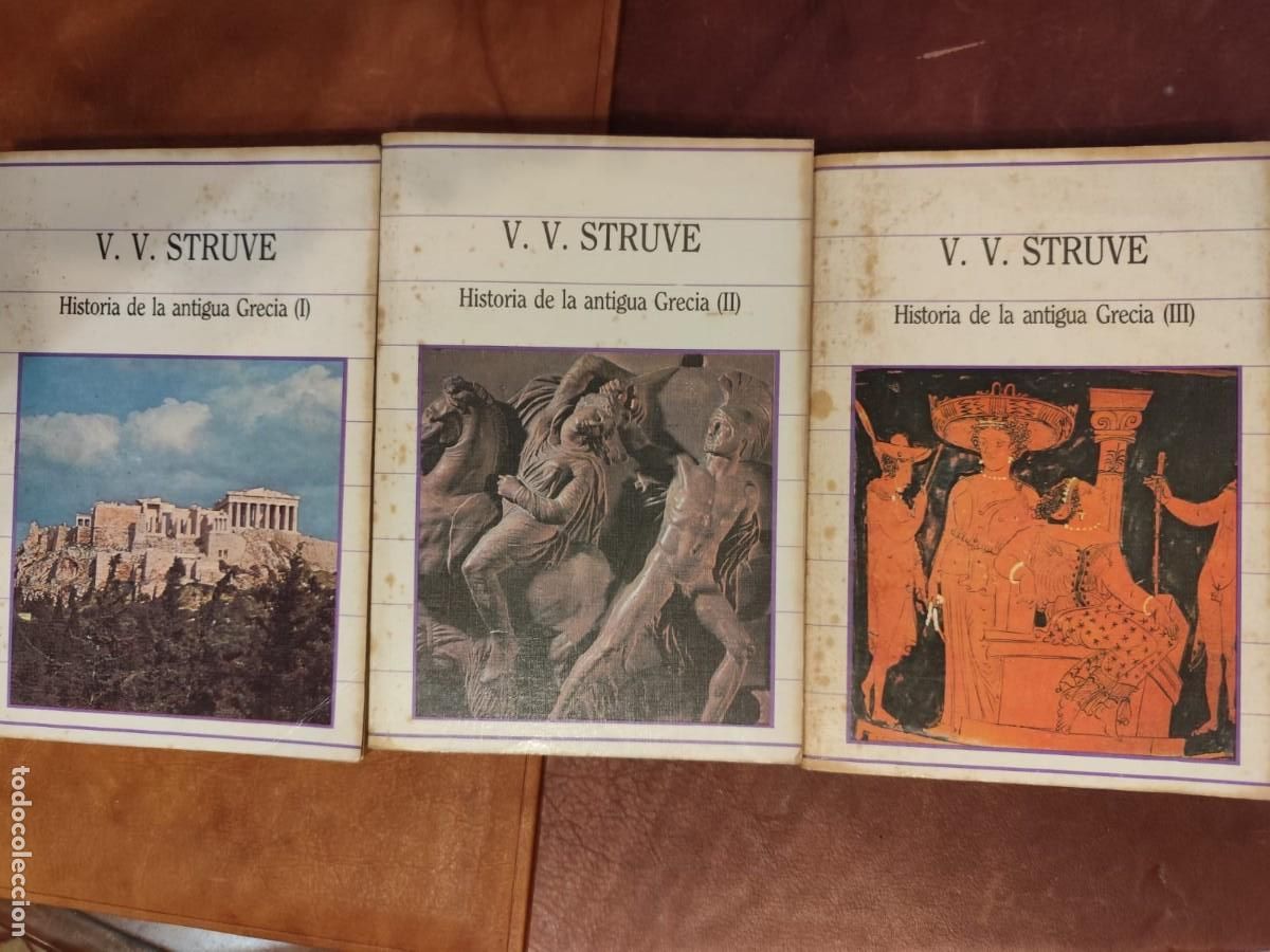 Libros de segunda mano: V. V. Struve. HISTORIA DE LA ANTIGUA GRECIA. 3 tomos.