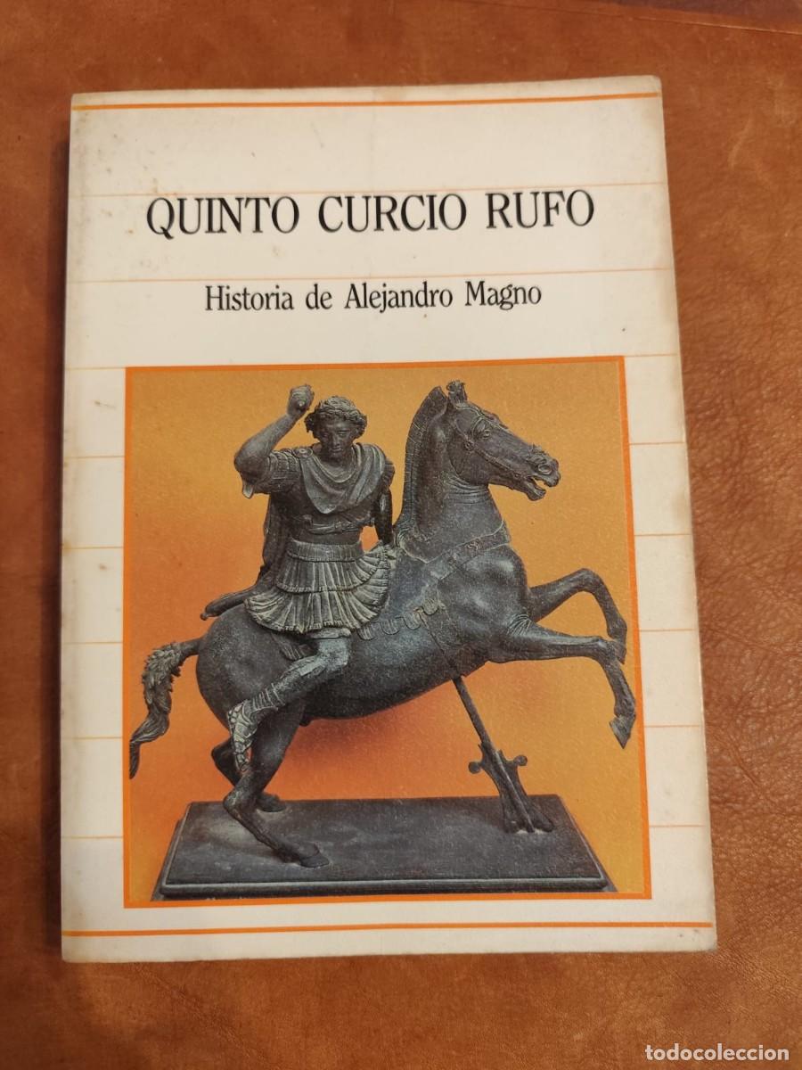 Libros de segunda mano: Quinto Curcio Rufo. HISTORIA DE ALEJANDRO MAGNO.