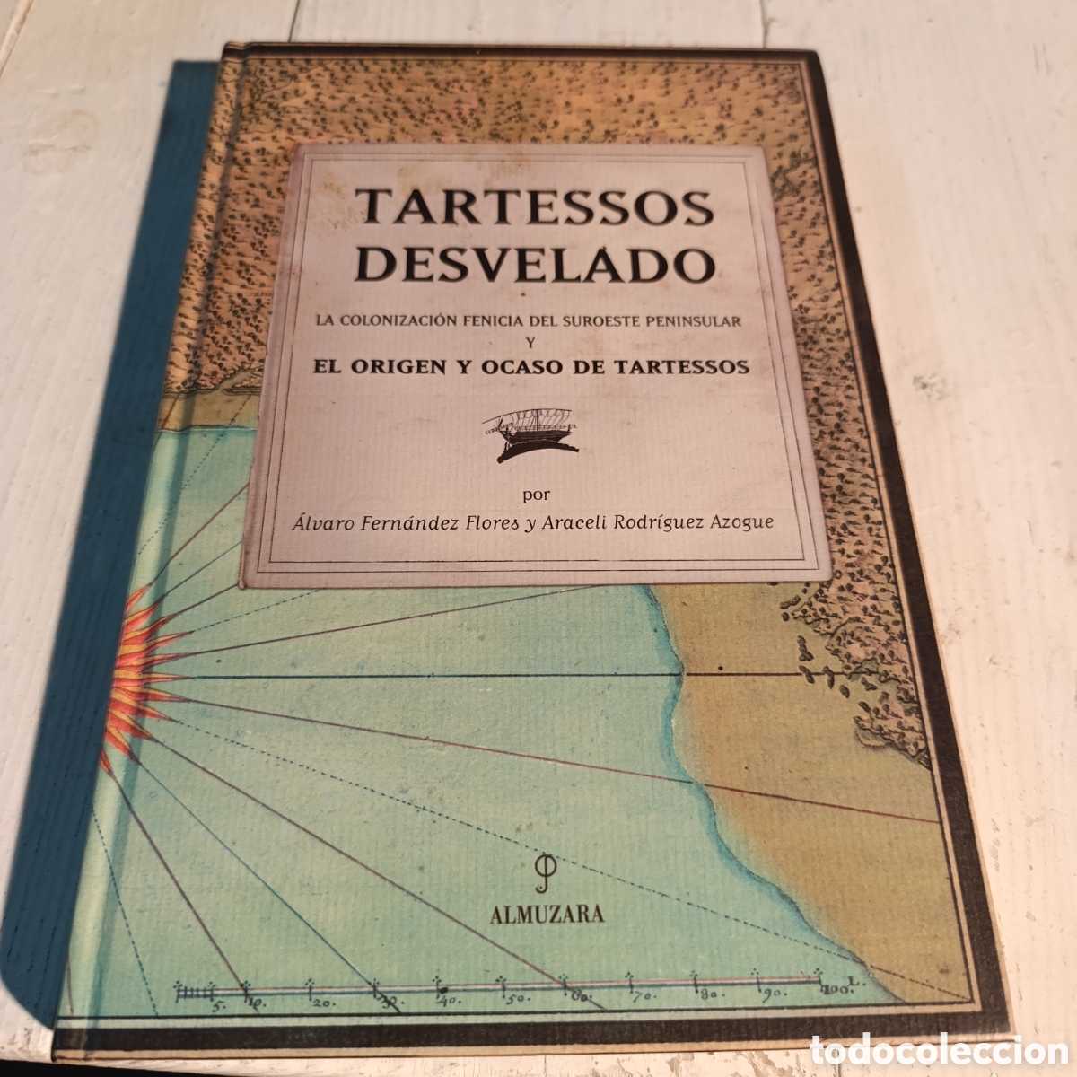 Libros de segunda mano: 1 edici&oacute;n,&nbsp;&rdquo;Tartessos desvelado: la colonizaci&oacute;n fenicia del suroeste peninsular y origen y ocaso.