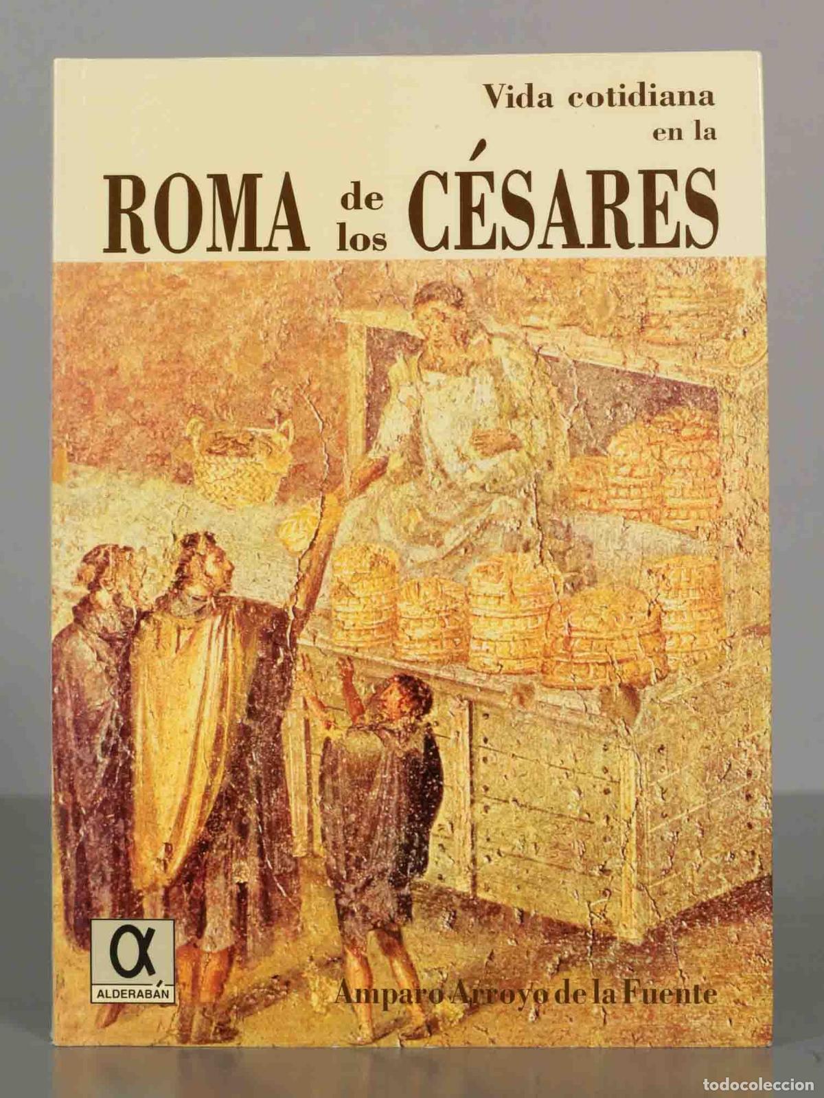 Libros de segunda mano: Vida cotidiana en la ROMA de los C&Eacute;SARES. - Foto 1