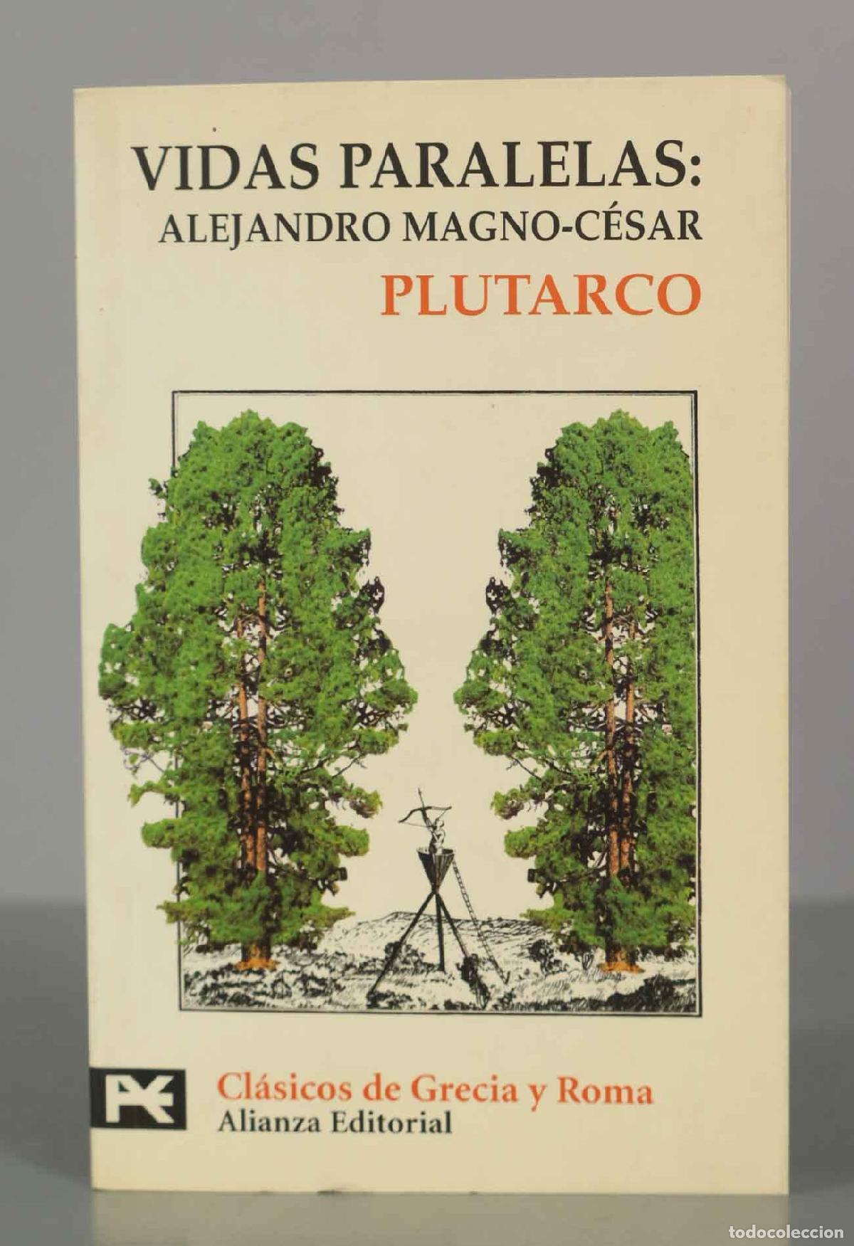 Libros de segunda mano: VIDAS PARALELAS: ALEJANDRO MAGNO-C&Eacute;SAR. PLUTARCO