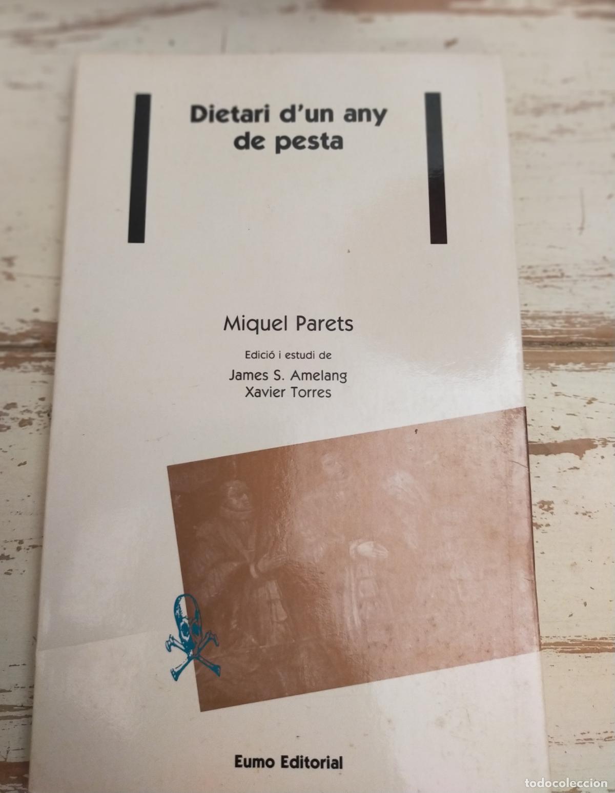 Libros de segunda mano: DIETARI D'UN ANY DE PESTA - MIQUEL PARETS - CATALA