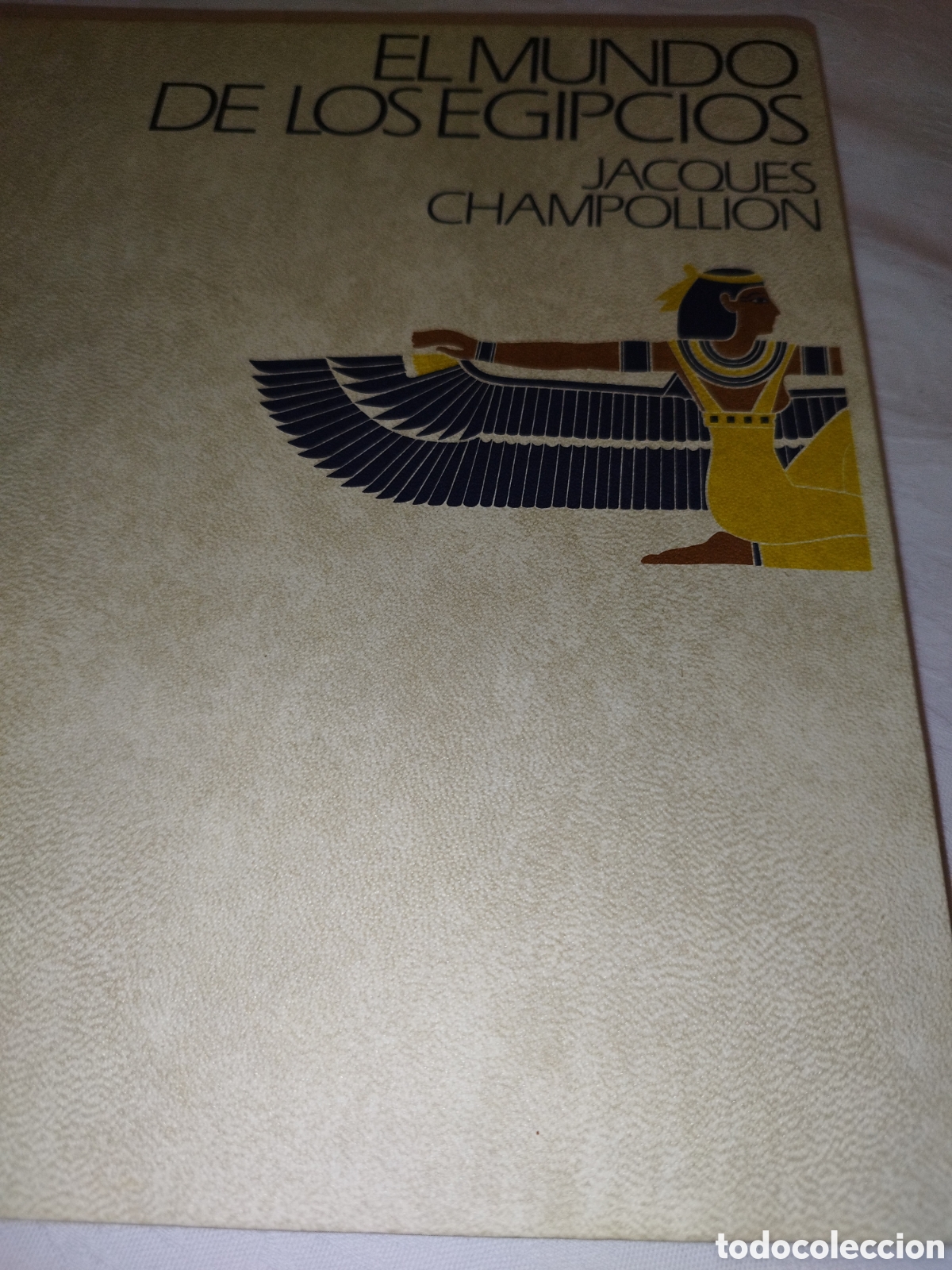 Libros de segunda mano: EL MUNDO DE LOS EGIPCIOS.- CHAMPOLLION. ED. CIRCULO DE LECTORES, 1973. ILUSTRADO