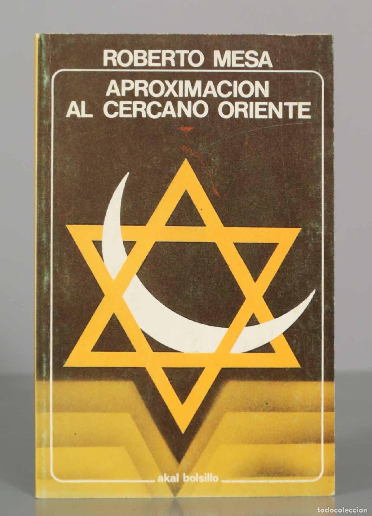 Libros de segunda mano: ROBERTO MESA. APROXIMACION AL CERCANO ORIENTE.