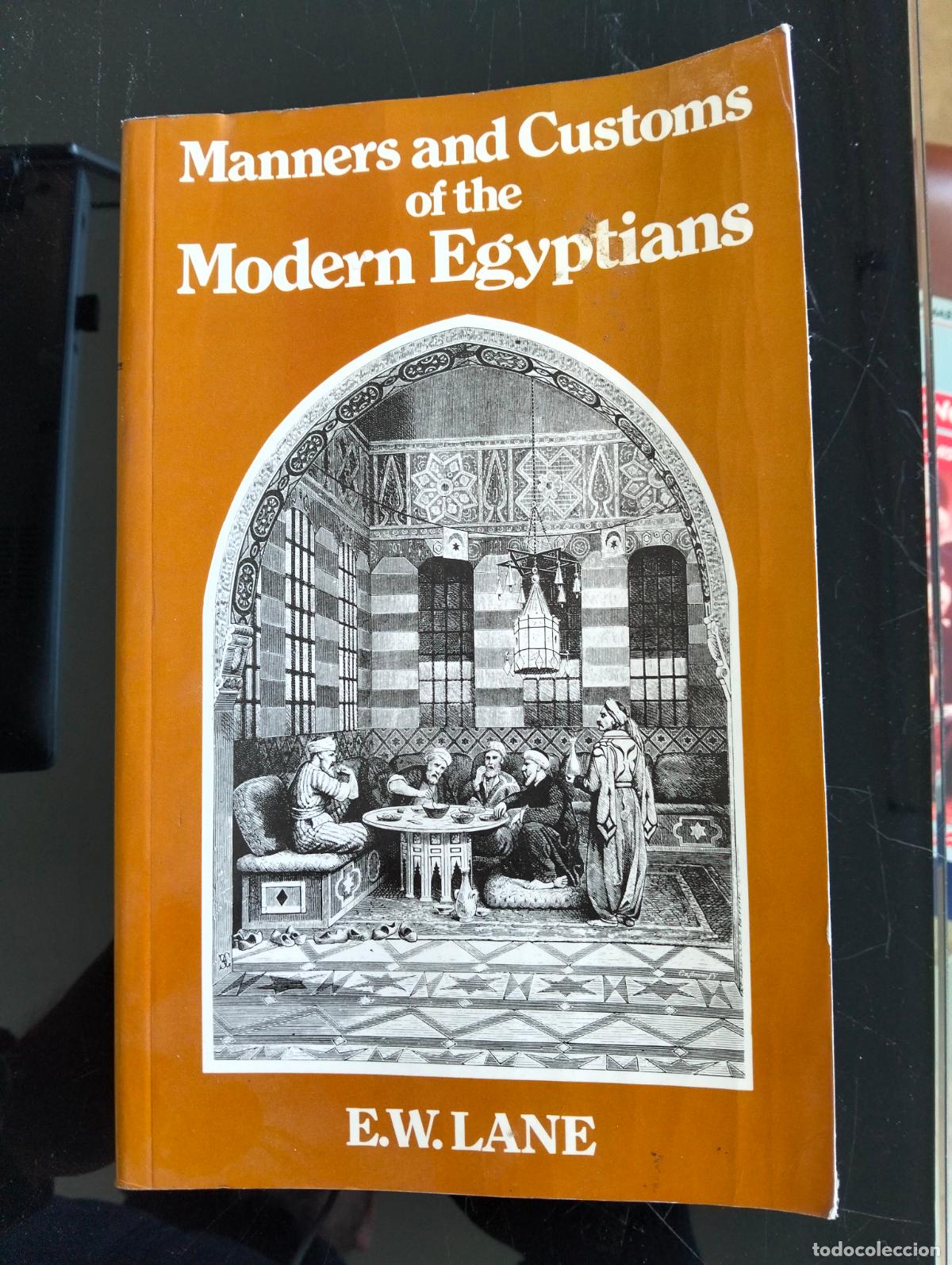 Libros de segunda mano: Historia. Egiptologia. Manners and Customs of the Modern Egyptians, E.W.Lane, 1995. VISITA CATALOGO