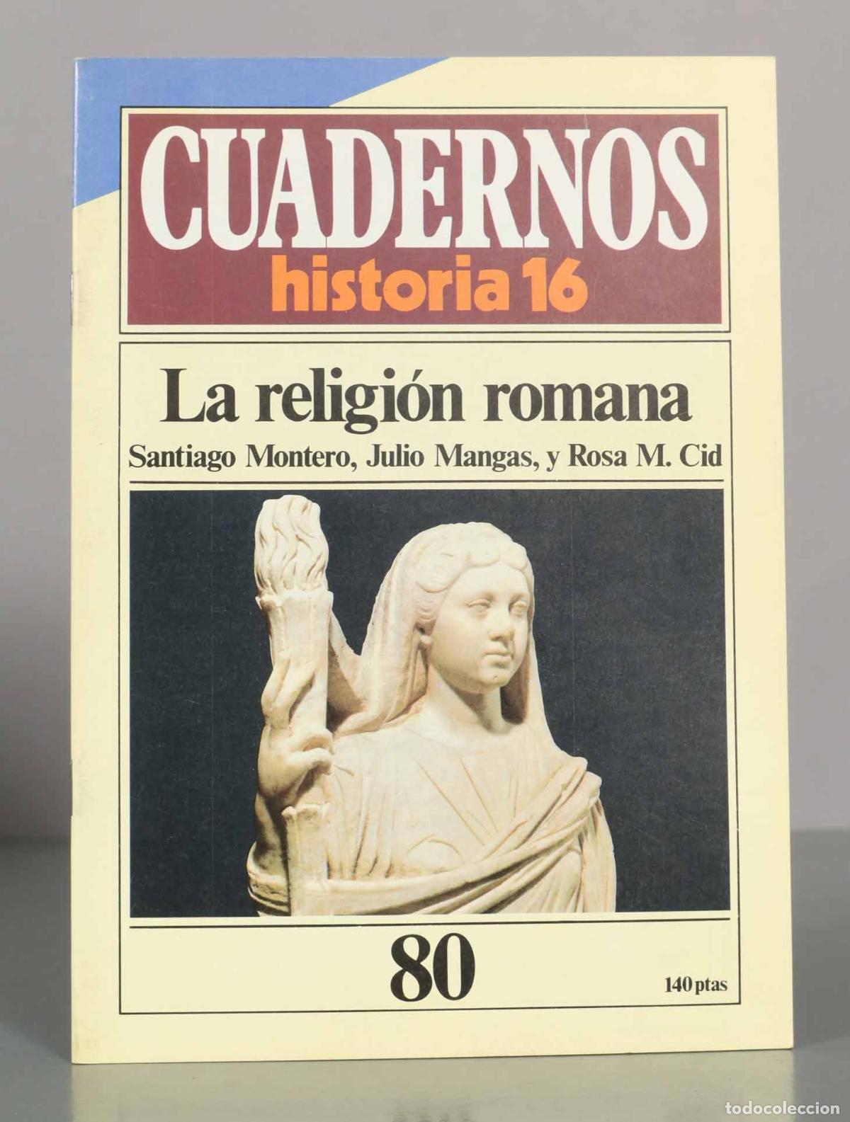 Libros de segunda mano: CUADERNOS historia 16. La religi&oacute;n romana. Santiago Montero, Julio Mangas, y Rosa M. Cid.