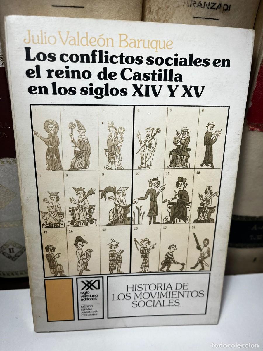 Libros de segunda mano: LOS CONFLICTOS SOCIALES EN EL REINO DE CASTILLA EN LOS SIGLOS XlV Y XV. Julio Valde&oacute;n Baruque..