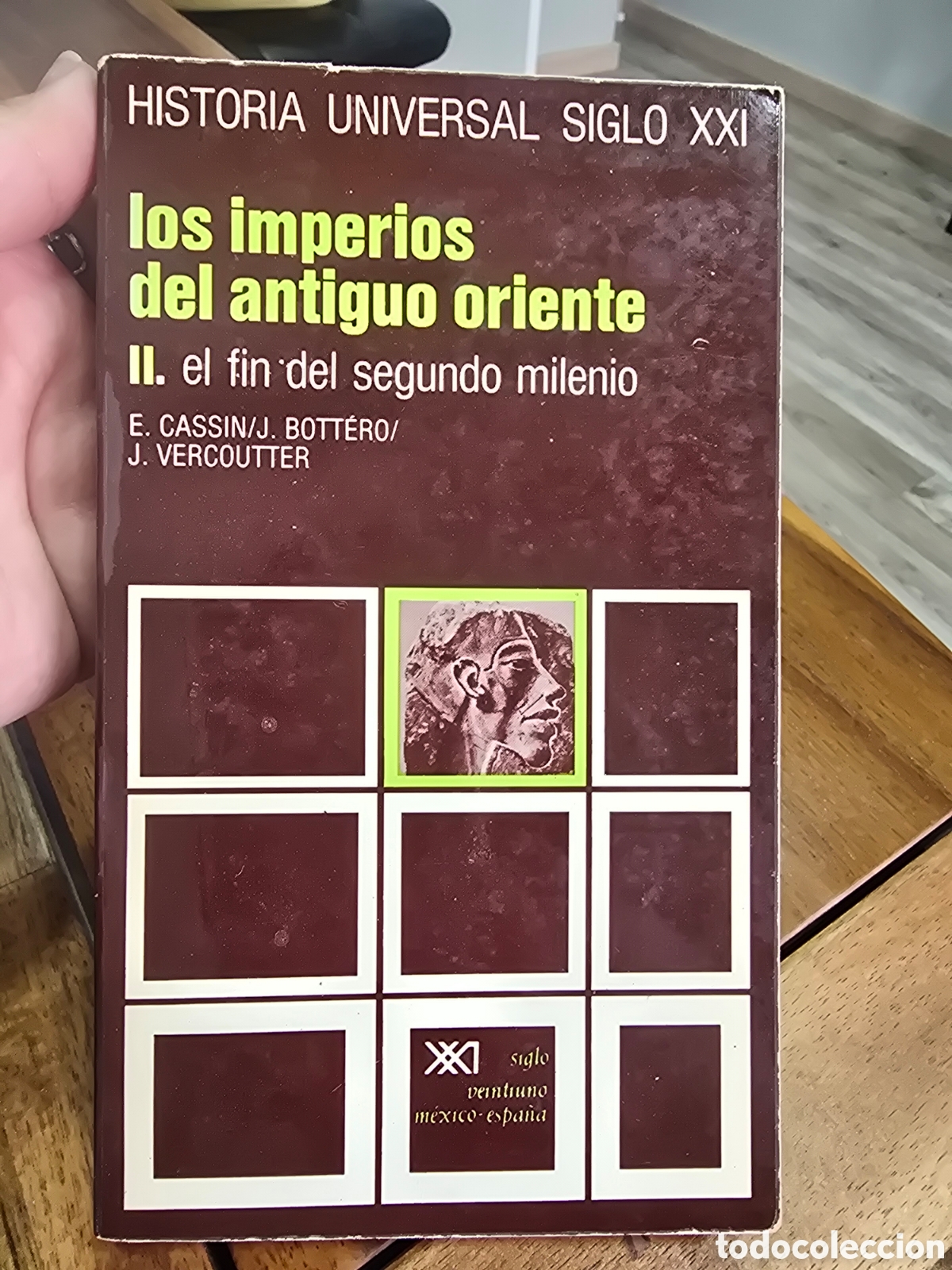 Gebrauchte B&uuml;cher: Los imperios del antiguo oriente HISTORIA UNIVERSAL SIGLO XXI n&ordm; 3 Cassin/Bottero/Vercoutter