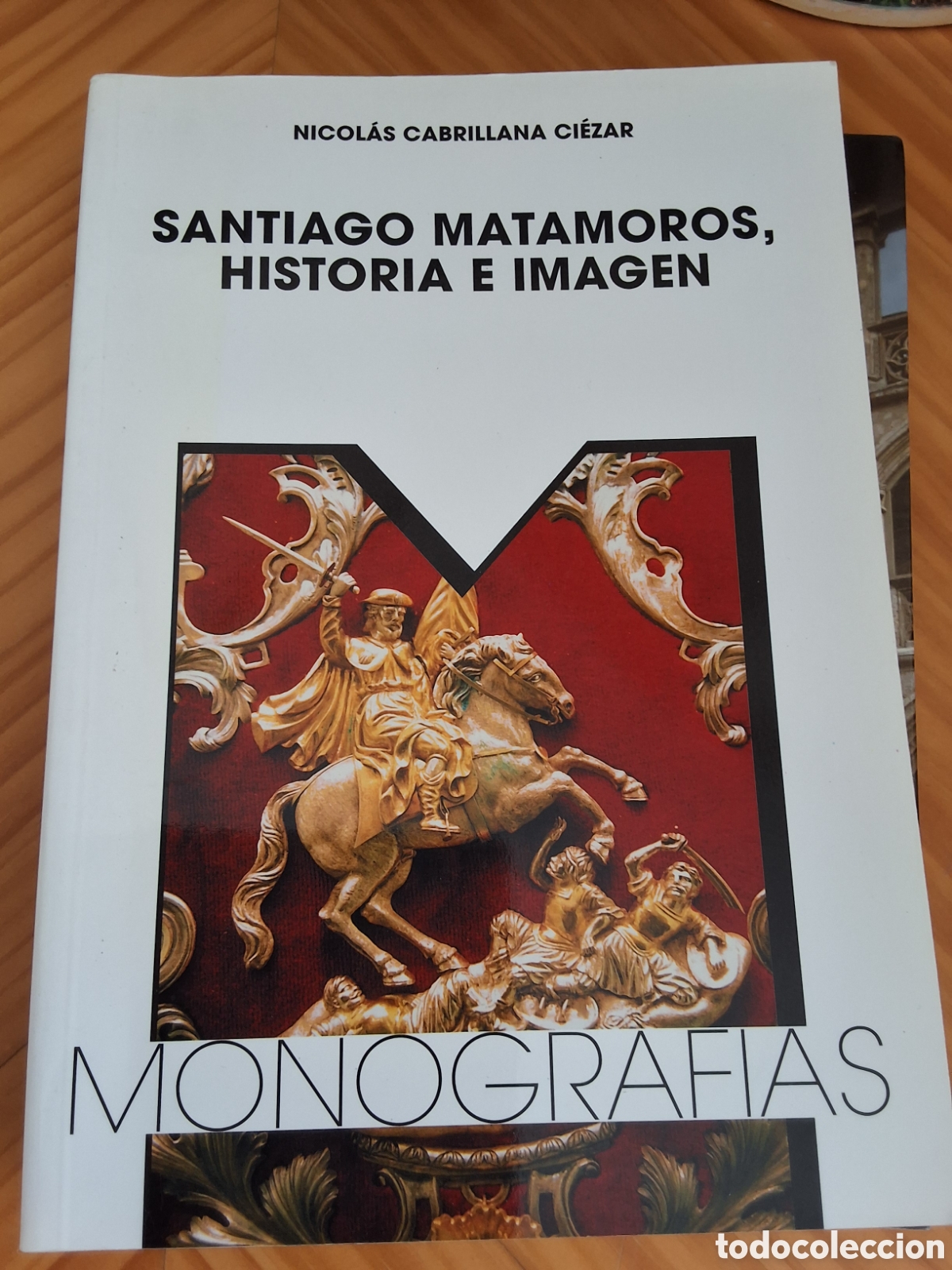 Second hand books: Santiago Matamoros historia e imagen libro de N. Cabrillas a&ntilde;o 1999