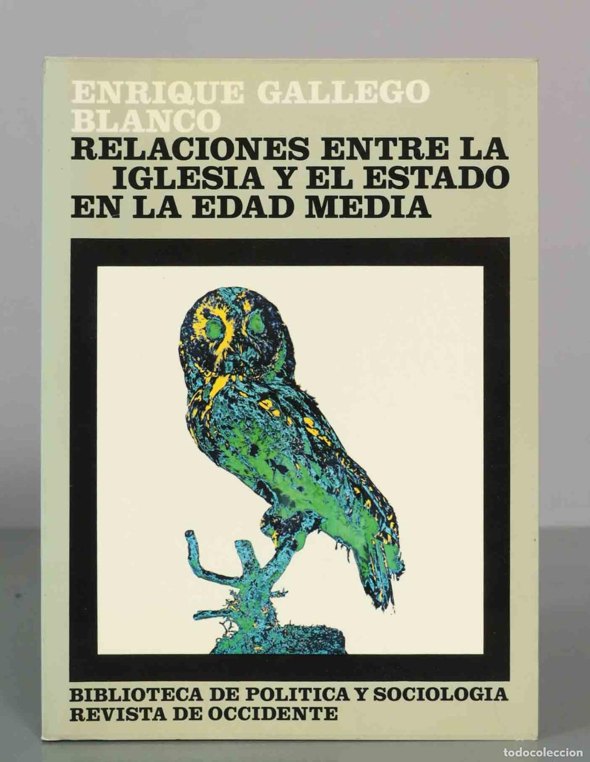 Libros de segunda mano: Relaciones entre la Iglesia y el Estado en la Edad Media - Enrique Gallego Blanco - Revista de Occid