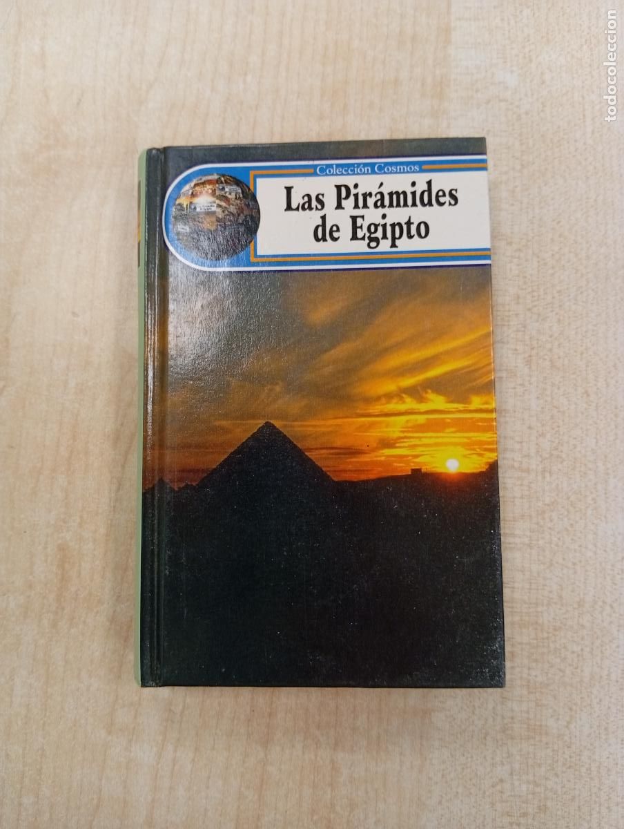Libros de segunda mano: LAS PIR&Aacute;MIDES DE EGIPTO - COLECCI&Oacute;N COSMOS