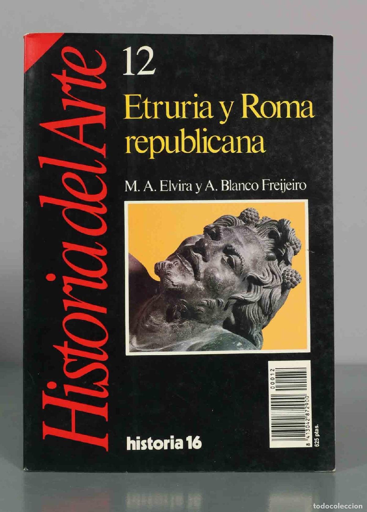 Libros de segunda mano: Etruria y Roma republicana - Historia del Arte 12 - M. A. Elvira y A. Blanco Freijeiro