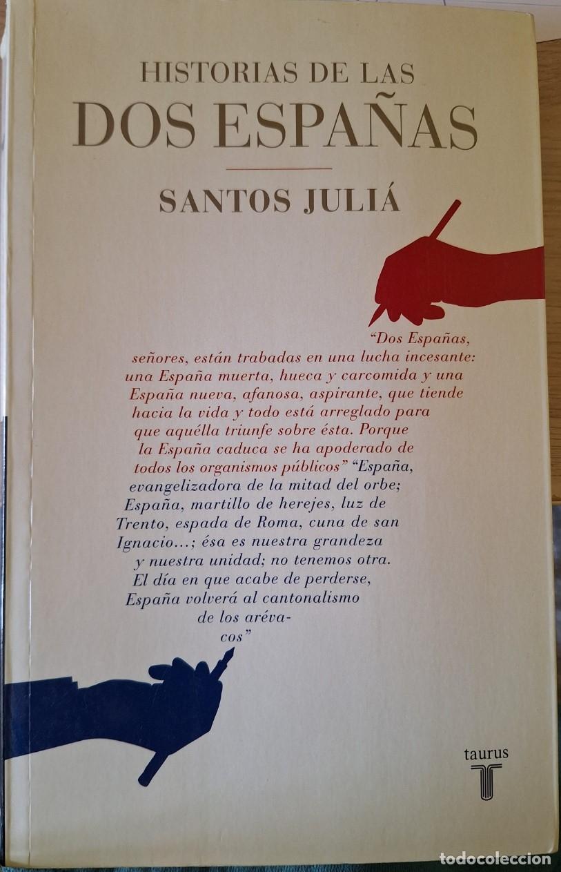 Libros de segunda mano: HISTORIAS DE LAS DOS ESPA&Ntilde;AS. - JULIA, Santos.