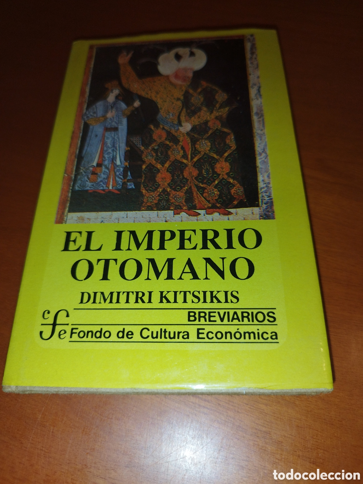 Libros de segunda mano: EL IMPERIO OTOMANO.- DIMITRI KITSIKIS. ED. FCE, 1989 PRIMERA EDICION.