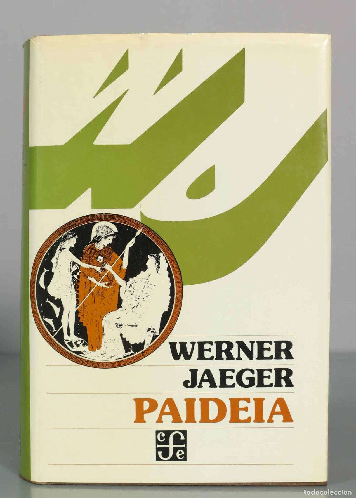 Libros de segunda mano: Paideia: los ideales de la cultura griega - Werner Jaeger - Fondo de Cultura Econ&oacute;mica
