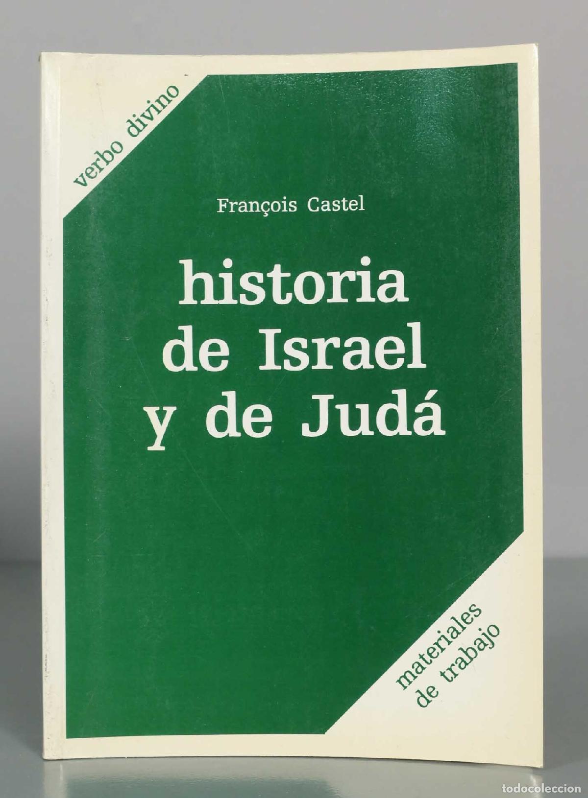Libros de segunda mano: Historia de Israel y de Jud&aacute;: desde los or&iacute;genes hasta el siglo II d. C. - Fran&ccedil;ois Castel