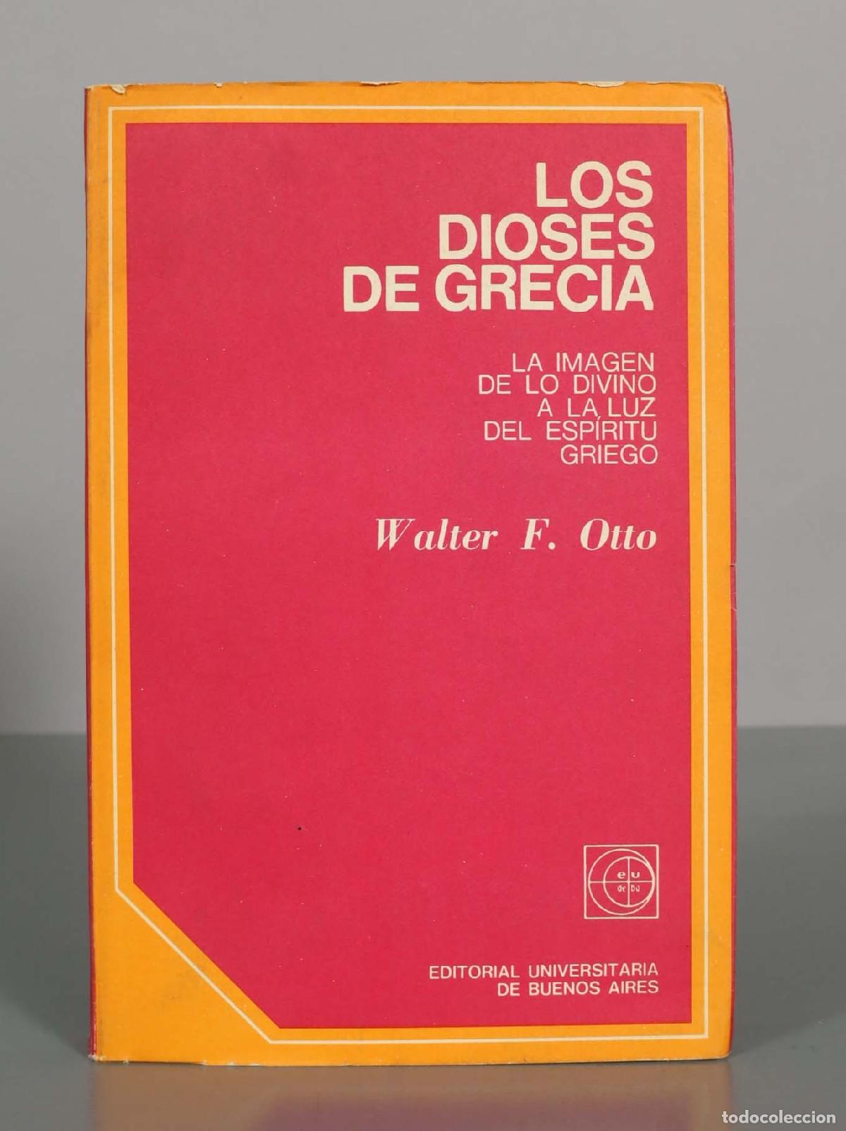 Libros de segunda mano: LOS DIOSES DE GRECIA. Walter F. Otto.