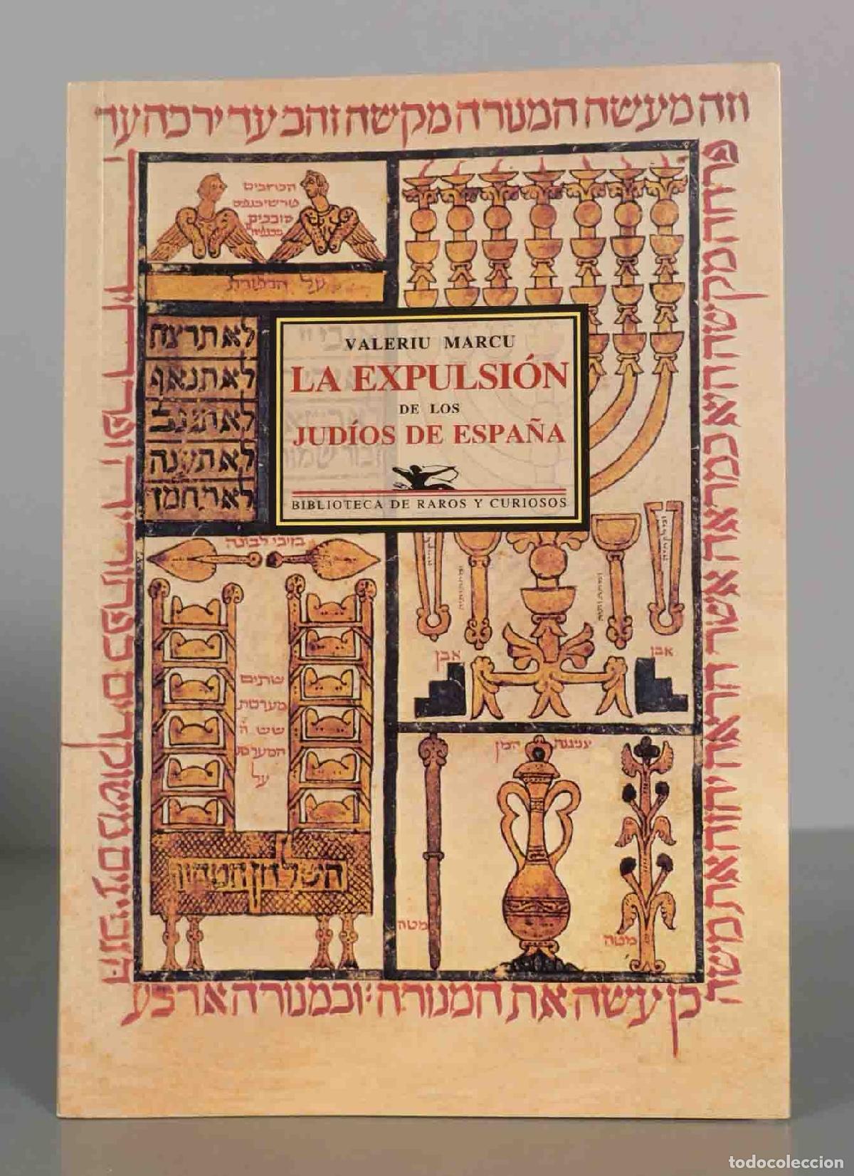 Libros de segunda mano: VALERIU MARCU. LA EXPULSI&Oacute;N DE LOS JUDIOS DE ESPA&Ntilde;A.