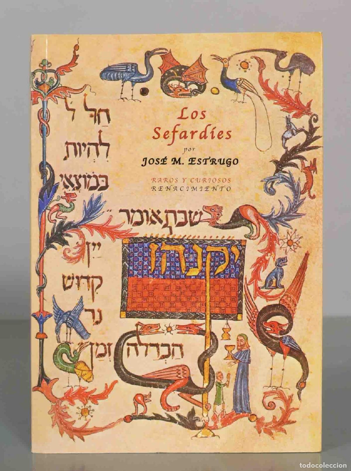 Libros de segunda mano: Los Sefardies. JOS&Eacute; M. ESTRUGO.