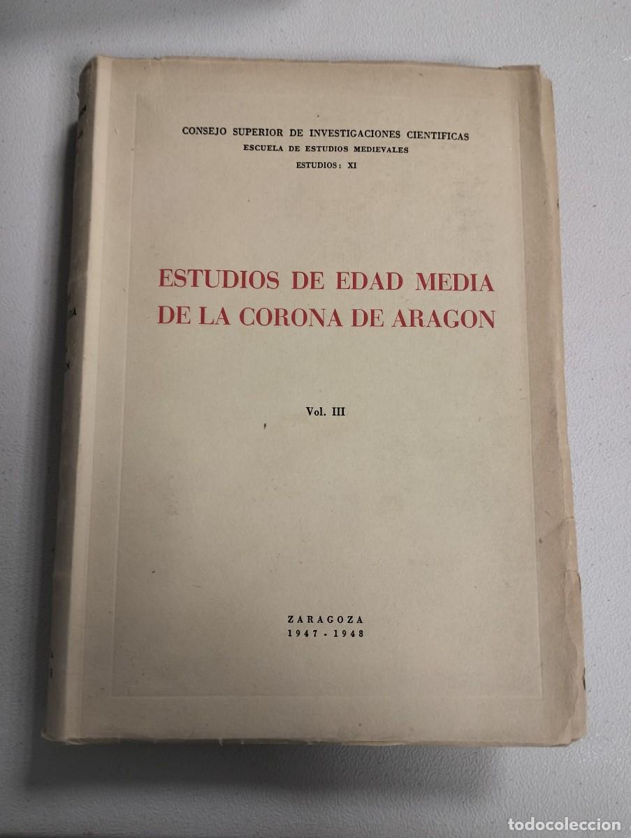 Libros de segunda mano: ESTUDIOS DE EDAD MEDIA DE LA CORONA DE ARAGON (SECCI&Oacute;N ZARAGOZA) VOLUMEN III